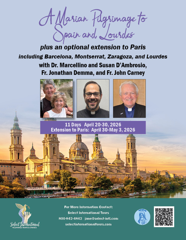 A Marian Pilgrimage to Spain and Lourdes with Dr. Marcellino and Susan D'Ambrosio