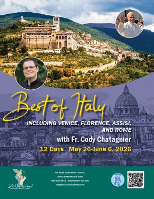 Best of Italy with Fr. Cody Chatagnier