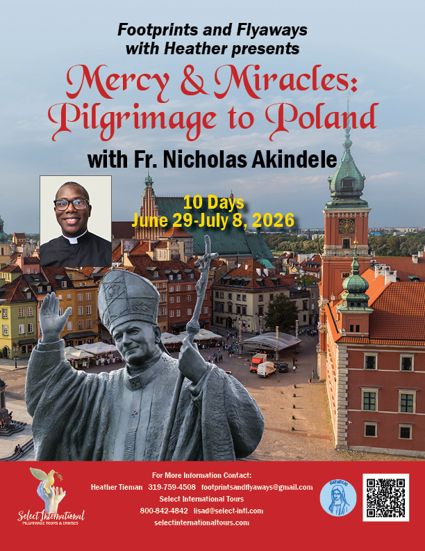 Mercy & Miracles: Pilgrimage to Poland with Fr. Nicholas Akindele