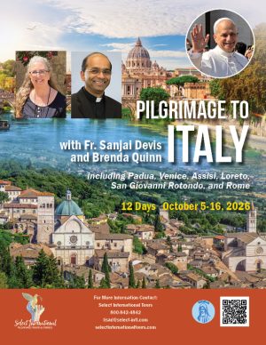 Pilgrimage to Italy with Fr. Sanjai Devis and Brenda Quinn