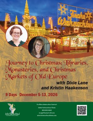 Journey to Christmas: Libraries, Monasteries, & Christmas Markets w/ Dixie Lane & Kristin Haakenson