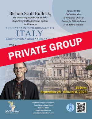 Pilgrimage to Italy with Bishop Scott Bullock, Fr. Robert Kinyon, Jonathon Hofer, & Jon Leonetti