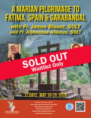 A Marian Pilgrimage to Fatima, Spain, and Garabandal with Fr. Blount and Fr. Abainza