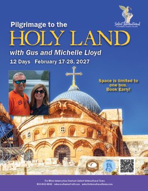 Pilgrimage to the Holy Land with Gus and Michelle Lloyd