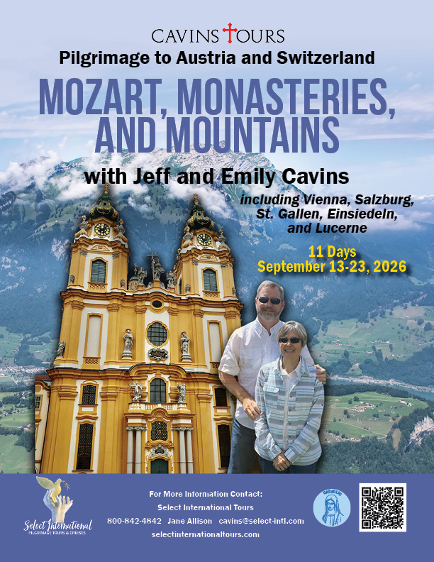 Mozart, Monasteries, and Mountains - A Pilgrimage to Austria & Switzerland with Jeff & Emily Cavins