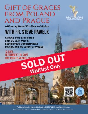 Gift of Graces from Poland and Prague with Fr. Steve Pawelk