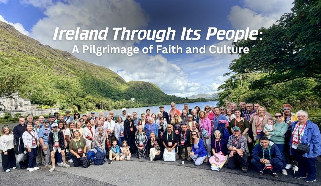 Ireland Through Its People: A Pilgrimage of Faith and Culture