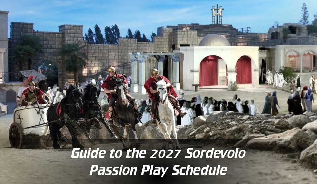 Guide to the 2027 Sordevolo Passion Play Schedule
